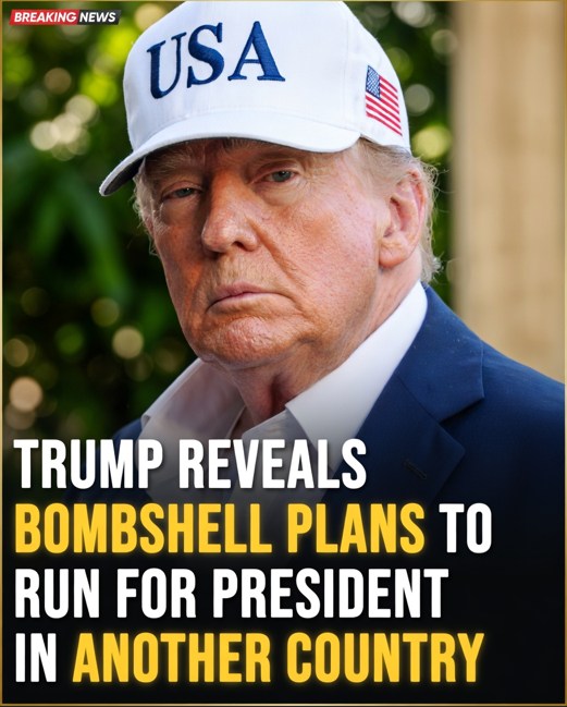 Trump Reveals Ambitious Plans for a Political Comeback in Another Country